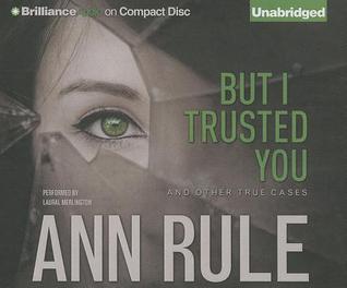 But-I-Trusted-You--And-Other-True-Cases-by-Ann-Rule-PDF-EPUB.jpg