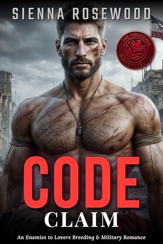 CODE-Claim--An-Enemies-to-Lovers-Breeding-&-Military-Romance-by-Sienna-Rosewood-PDF-EPUB.jpg
