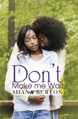 Don't-Make-Me-Wait-by-Shana-Burton-PDF-EPUB.jpg