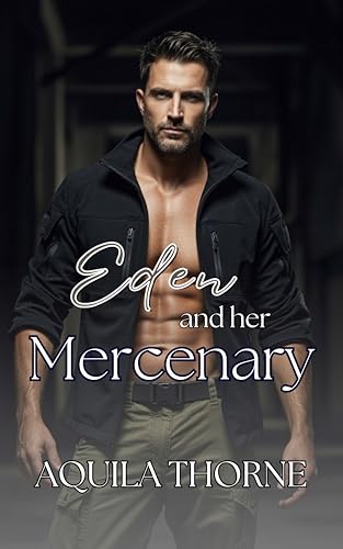 Eden-and-her-Mercenary---Action-adventure-romantic-suspense-by-Aquila-Thorne-PDF-EPUB.jpg