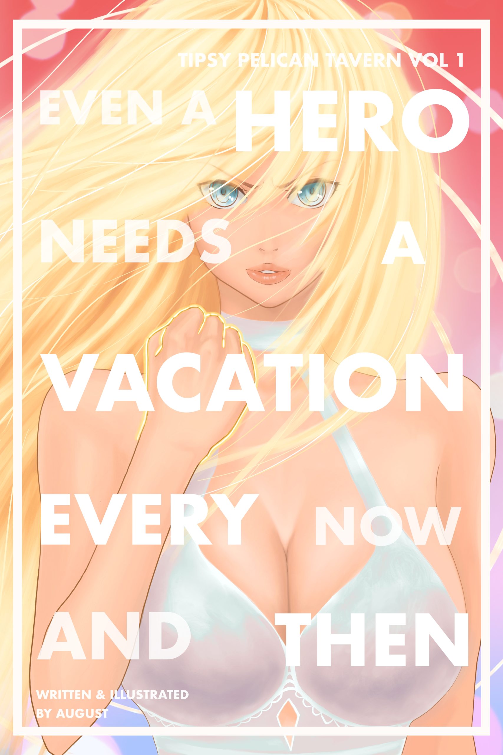 Even-a-Hero-Needs-a-Vacation-Every-Now-and-Then-by-August-PDF-EPUB.jpg