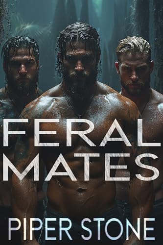 Feral-Mates--A-Dark-Wolf-Shifter-Romance-by-Piper-Stone-PDF-EPUB.jpg