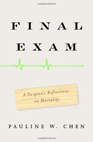Final-Exam--A-Surgeon's-Reflections-on-Mortality-by-Pauline-W-Chen-PDF-EPUB.jpg