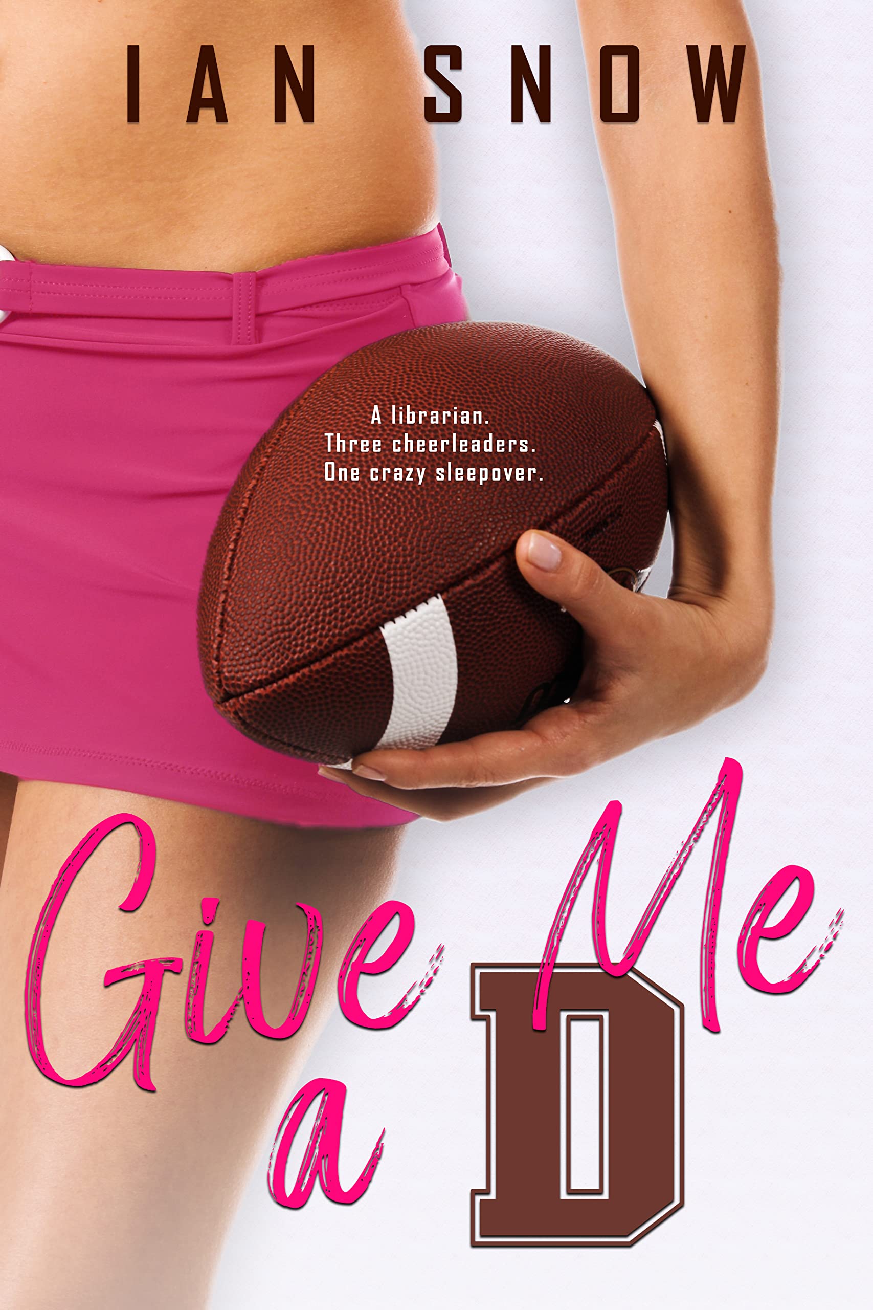 Give-Me-a-D!--A-Steamy-Novella-by-Ian-Snow-PDF-EPUB.jpg