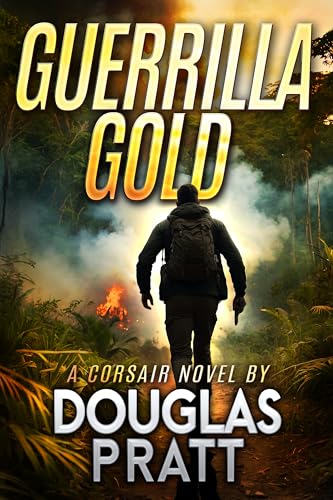 Guerrilla-Gold--A-Corsair-Novel-by-Douglas-Pratt-PDF-EPUB.jpg