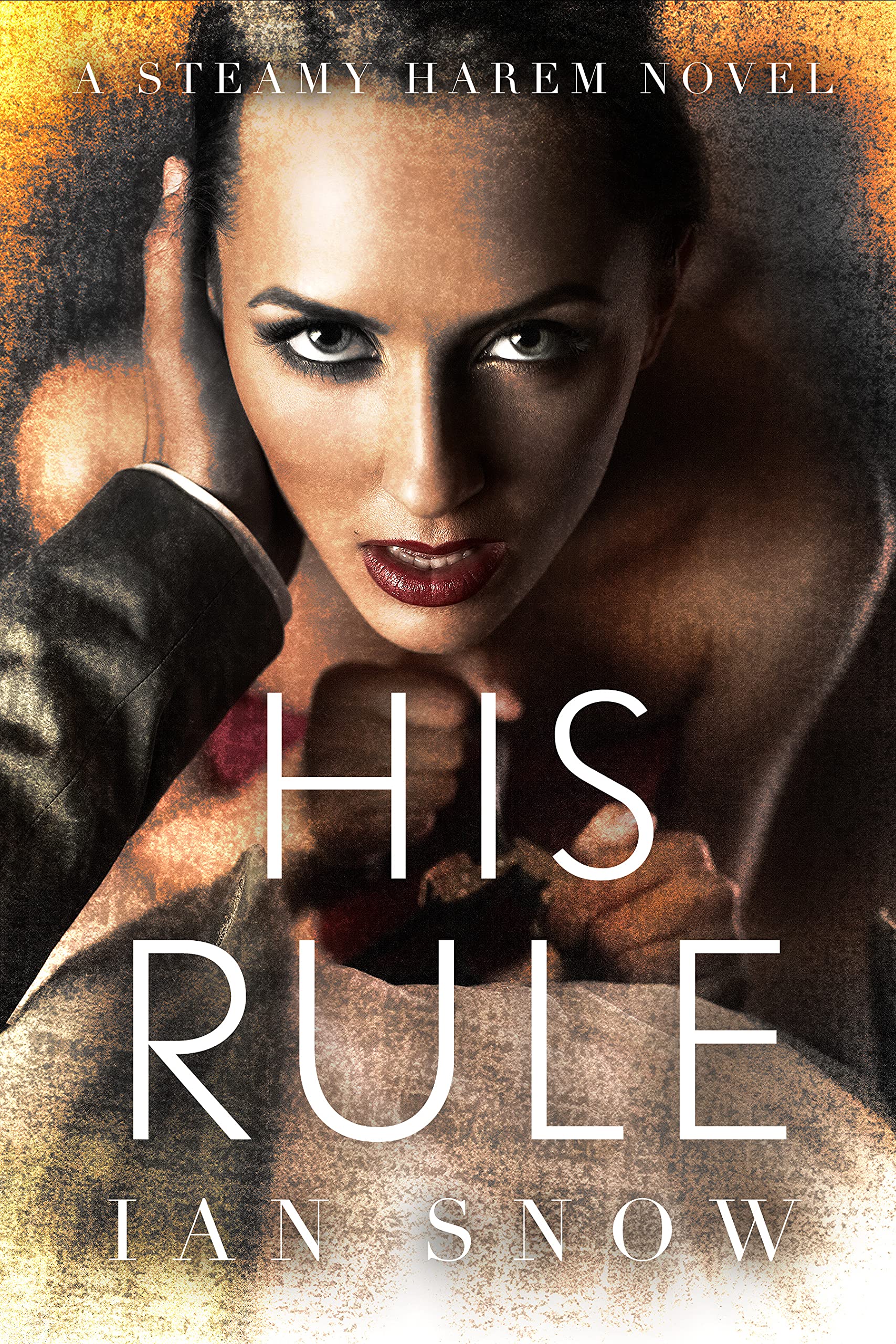 His-Rule--A-Steamy-Harem-Novel-by-Ian-Snow-PDF-EPUB.jpg