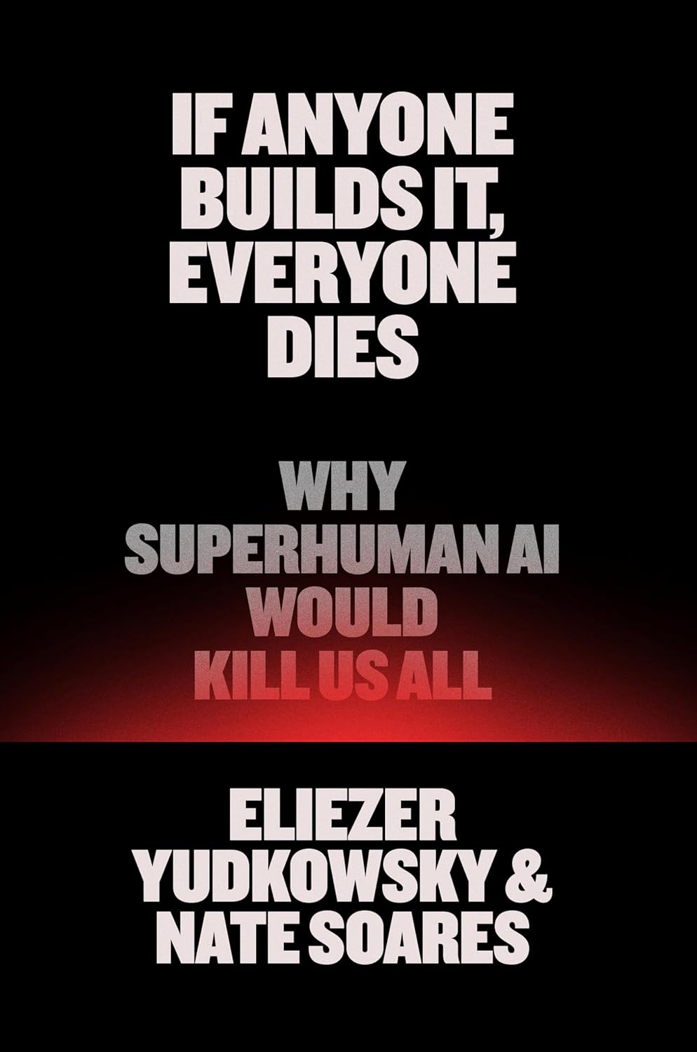If-Anyone-Builds-It-Everyone-Dies--Why-Superhuman-AI-Would-Kill-Us-All-by-Eliezer-Yudkowsky-PDF-EPUB.jpg