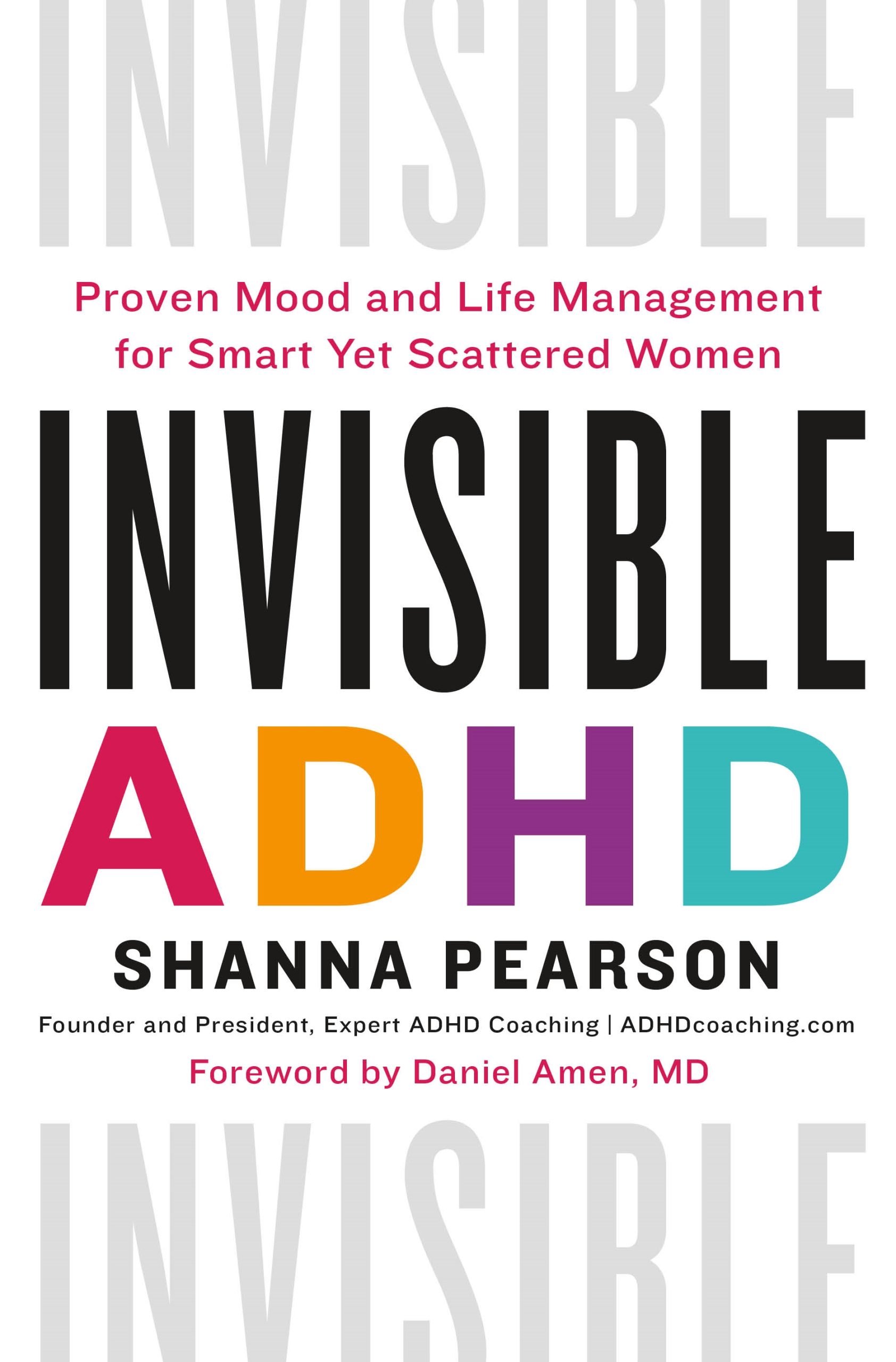 Invisible-ADHD--Proven-Mood-and-Life-Management-for-Smart-Yet-Scattered-Women-by-Shanna-Pearson-PDF-EPUB.jpg