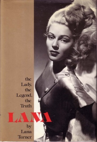 Lana--the-Lady-the-Legend-the-Truth-by-Lana-Turner-PDF-EPUB.jpg