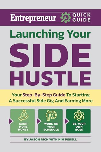 Launching-Your-Side-Hustle--Your-Step-by-Step-Guide-to-Starting-a-Successful-Side-Gig-and-E-by-Jason-R-Rich-PDF-EPUB.jpg