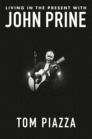 Living-in-the-Present-with-John-Prine-by-Tom-Piazza-PDF-EPUB.jpg