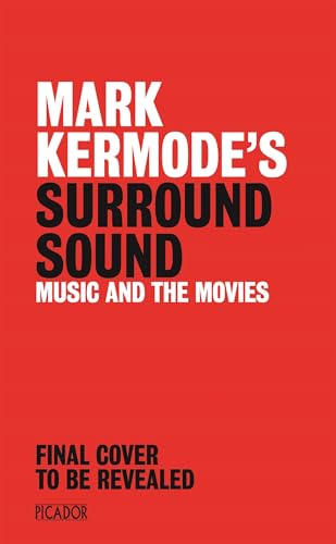 Mark-Kermode's-Surround-Sound--The-Stories-of-Movie-Music-by-Mark-Kermode-PDF-EPUB.jpg