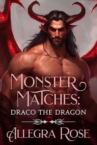 Monster-Matches--Draco-the-Dragon-by-Allegra-Rose-PDF-EPUB.jpg