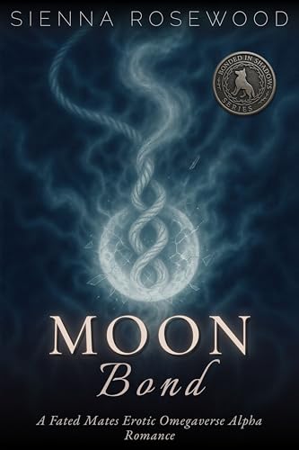 Moon-Bond--A-Fated-Mates-Erotic-Omegaverse-Alpha-Romance-by-Sienna-Rosewood-PDF-EPUB.jpg
