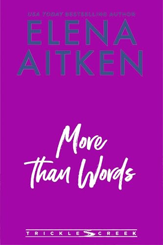 More-Than-Words--A-Single-Dad-Opposites-Attract-Small-Town-Romance-by-Elena-Aitken-PDF-EPUB.jpg