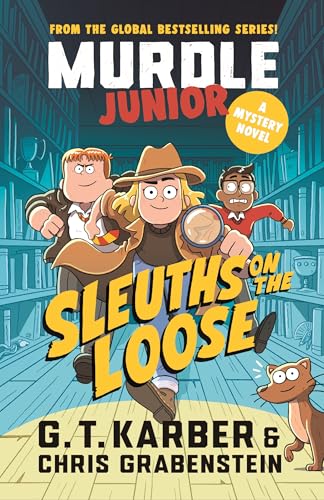 Murdle-Junior-Mysteries--Sleuths-on-the-Loose--A-Mystery-Novel-by-GT-Karber-PDF-EPUB.jpg