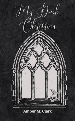 My-Dark-Obsession--A-Why-Choose-Dark-Romantasy-by-Amber-M-Clark-PDF-EPUB.jpg