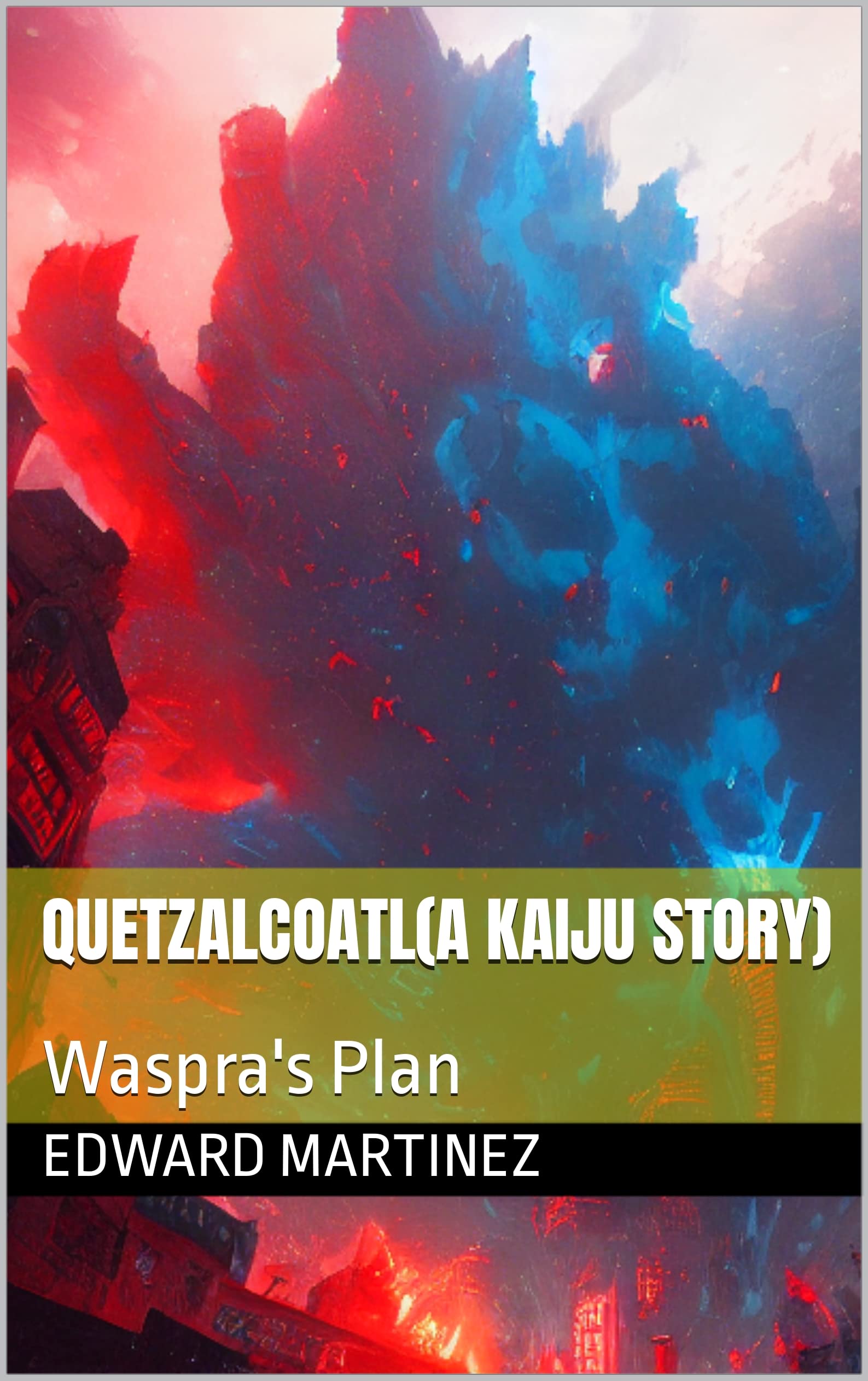 Quetzalcoatl--Waspra's-Plan-by-Edward-Martinez-PDF-EPUB.jpg