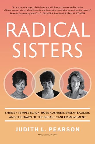 Radical-Sisters--Shirley-Temple-Black-Rose-Kushner-Evelyn-Lauder-and-the-Dawn-of-the-Br-by-Judith-L-Pearson-PDF-EPUB.jpg