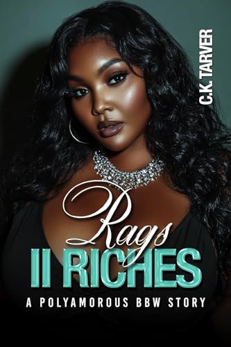 Rags-II-Riches--A-Polyamorous-BBW-Story-by-CK-Tarver-PDF-EPUB.jpg