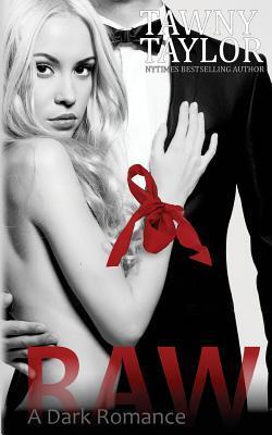 Raw-A-Dark-Romance-by-Tawny-Taylor-PDF-EPUB.jpg