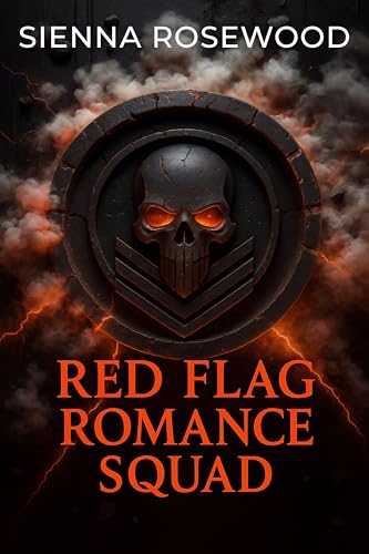 Red-Flag-Romance-Squad--A-Dark-Reverse-Harem-Thriller-by-Sienna-Rosewood-PDF-EPUB.jpg
