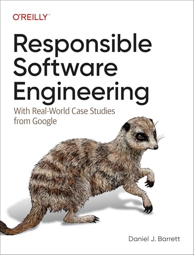 Responsible-Software-Engineering--With-Real-World-Case-Studies-from-Google-by-Daniel-J-Barrett-PDF-EPUB.jpg