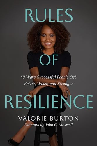 Rules-of-Resilience--10-Ways-Successful-People-Get-Better-Wiser-and-Stronger-by-Valorie-Burton-PDF-EPUB.jpg