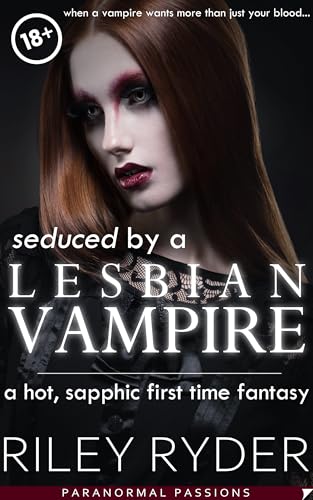 Seduced-by-a-Lesbian-Vampire--A-Hot-Sapphic-First-Time-Fantasy-by-Riley-Ryder-PDF-EPUB.jpg