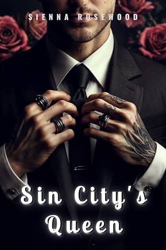 Sin-City's-Queen--An-Dark-Mpreg-Mafia-Reverse-Harem-Romance-by-Sienna-Rosewood-PDF-EPUB.jpg