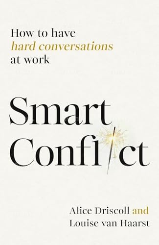 Smart-Conflict--How-to-have-hard-conversations-at-work-by-Alice-Driscoll-PDF-EPUB.jpg