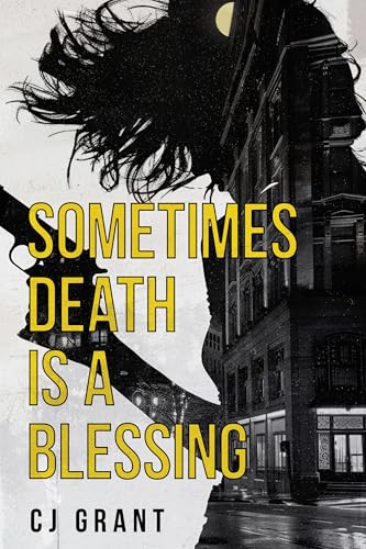 Sometimes-Death-is-a-Blessing-by-CJ-Grant-PDF-EPUB.jpg