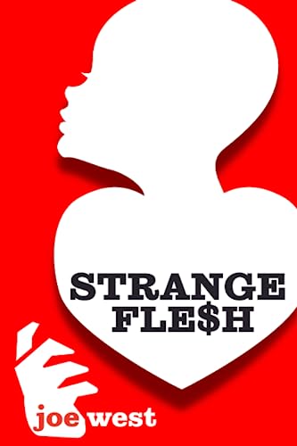 Strange-Fle$h-by-Joe-West-PDF-EPUB.jpg