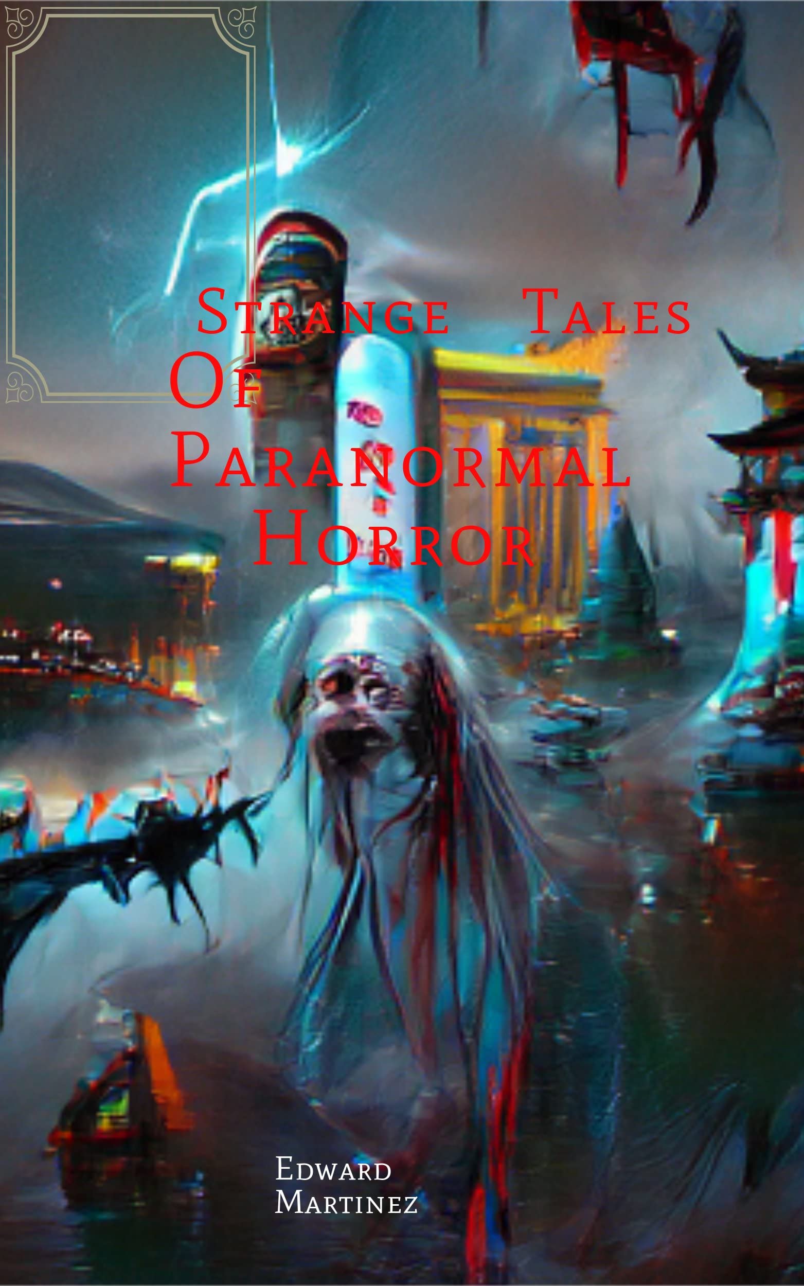 Strange-Tales-of-Paranormal-Horror-by-Edward-Martinez-PDF-EPUB.jpg