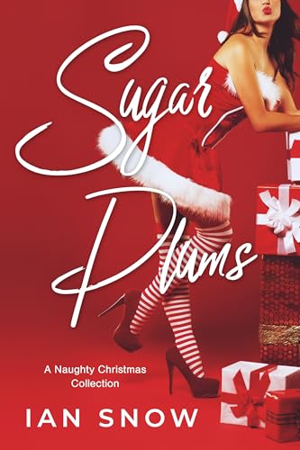 Sugar-Plums--A-Naughty-Christmas-Collection-by-Ian-Snow-PDF-EPUB.jpg