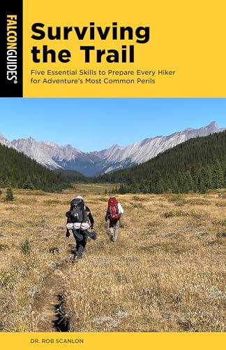Surviving-the-Trail--Five-Essential-Skills-to-Prepare-Every-Hiker-for-Adventure's-Most-Co-by-Dr-Rob-Scanlon-PDF-EPUB.jpg