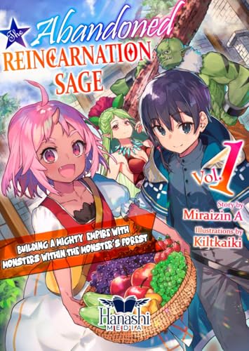 The-Abandoned-Reincarnation-Sage-(Light-Novel)-Vol-1--Building-a-Mighty-Empire-of-Monsters-Wi-by-Miraizin-A-PDF-EPUB.jpg