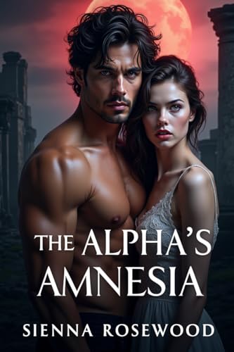 The-Alpha-s-Amnesia-by-Sienna-Rosewood-PDF-EPUB.jpg