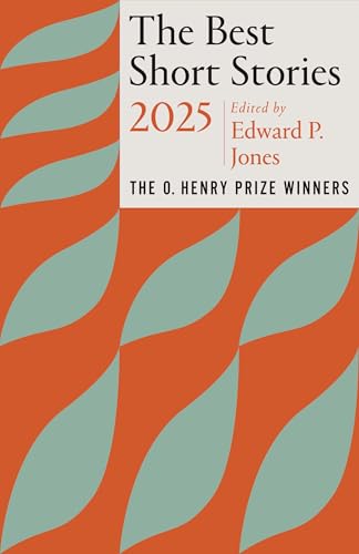 The-Best-Short-Stories-2025--The-O-Henry-Prize-Winners-by-Edward-P-Jones-PDF-EPUB.jpg