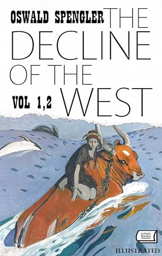 The-Decline-of-the-West-Vol-12-Illustrated-by-Oswald-Spengler-PDF-EPUB.jpg