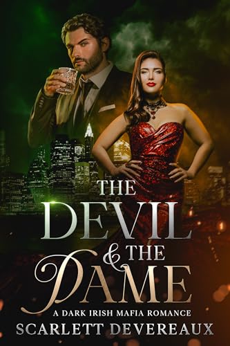 The-Devil-and-The-Dame---A-Dark-Irish-Mafia-Enemies-to-Lovers-Romance-by-Scarlett-Devereaux-PDF-EPUB.jpg