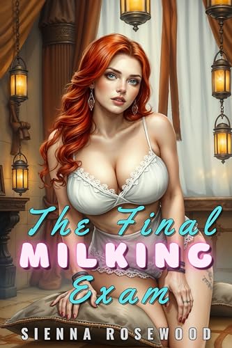 The-Final-Milking-Exam-by-Sienna-Rosewood-PDF-EPUB.jpg