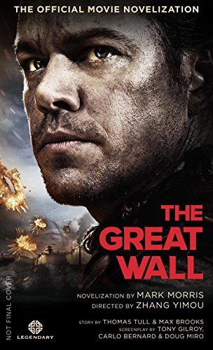 The-Great-Wall---The-Official-Movie-Novelization-by-Mark-Morris-PDF-EPUB.jpg