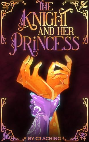 The-Knight-and-Her-Princess--A-Steamy-Sapphic-Fantasy-Novella-by-CJ-Aching-PDF-EPUB.jpg