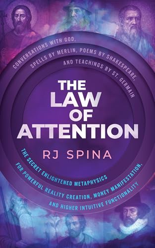 The-Law-of-Attention---The-Secret-Enlightened-Metaphysics-for-Powerful-Reality-Creation-Money-M-by-Rj-Spina-PDF-EPUB.jpg