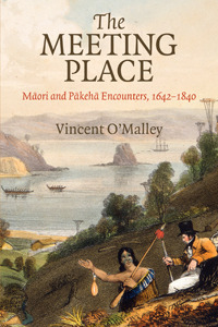 The-Meeting-Place--Maori-and-Pakeha-Encounters-1642-1840-by-Vincent-O'Malley-PDF-EPUB.jpg