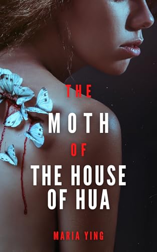 The-Moth-of-the-House-of-Hua-by-Maria-Ying-PDF-EPUB.jpg