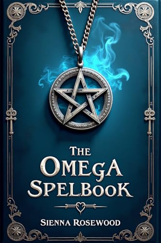 The-Omega-Spelbook--A-Witchcraft-Omegaverse-Reverse-Harem-Paranormal-Romance-by-Sienna-Rosewood-PDF-EPUB.jpg