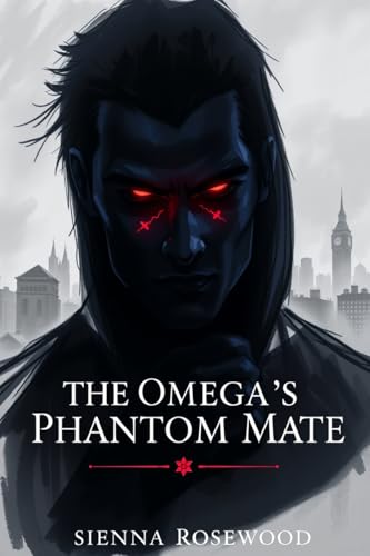 The-Omega-s-Phantom-Mate--A-Why-Choose-Omegaverse-Tale-with-Knotting-Romance-by-Sienna-Rosewood-PDF-EPUB.jpg