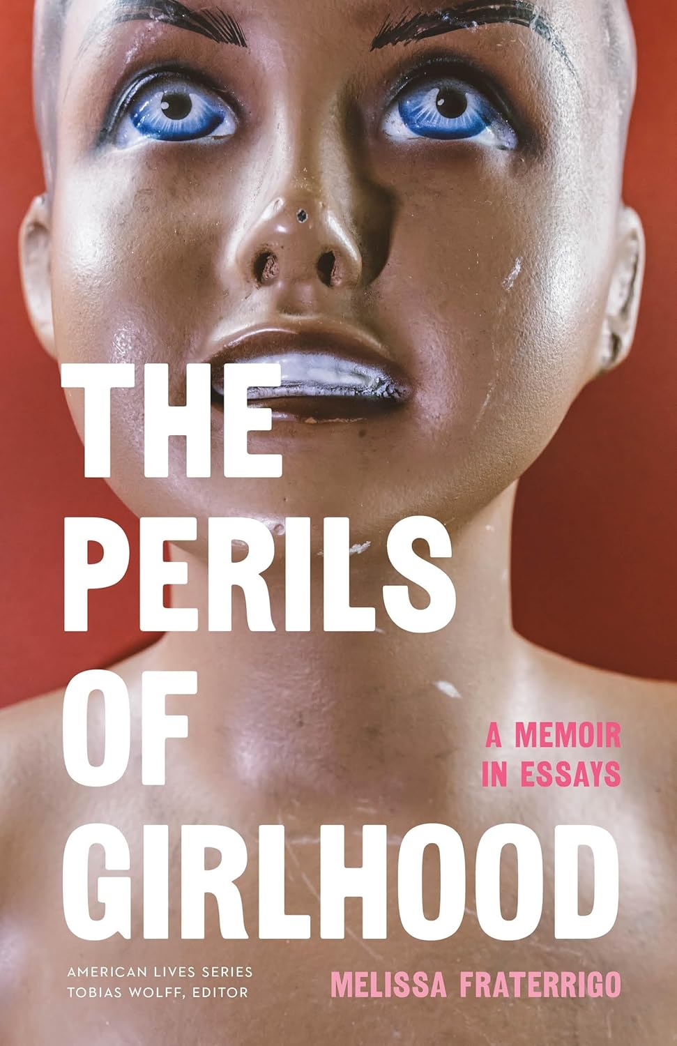 The-Perils-of-Girlhood--A-Memoir-in-Essays-by-Melissa-Fraterrigo-PDF-EPUB.jpg